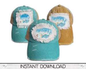 Beach Hat Patch PNG Design for Sublimation, Flip Flops Make Like Better, Digital Download